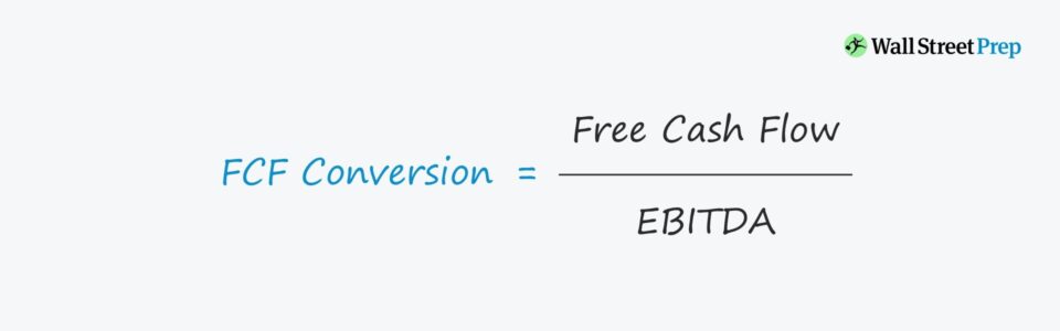 Free Cash Flow Conversion