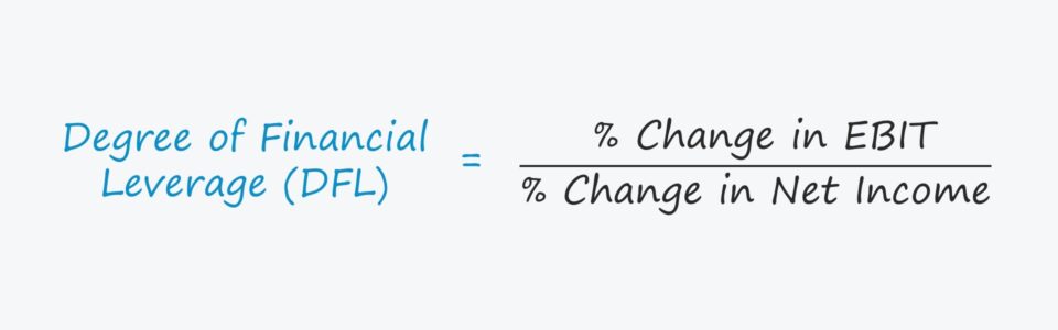 Degree of Financial Leverage (DFL)